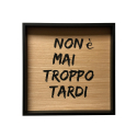 Tardi indrammet 40x40 cm tryk på træ billede med citat om livet motiv På Tilbud
